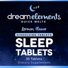 Dream Elements Quick Melts - Sleep Dissolving Tablets, Lemon Flavor, 30ct